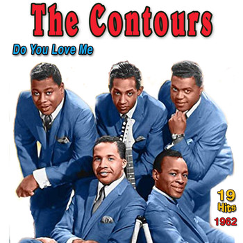 The Contours - The Contours: Do You Love Me