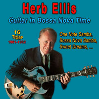 Herb Ellis - Herb Ellis - Guitar in Bossa Nova Time (1961-1962)