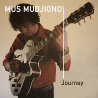 Mus Mujiono - Journey