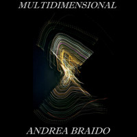 Andrea Braido - Multidimensional (Remastered 2020)