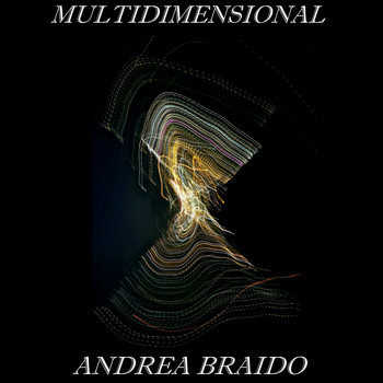 Andrea Braido - Multidimensional (Remastered 2020)