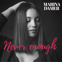 Marina Damer - Never Enough
