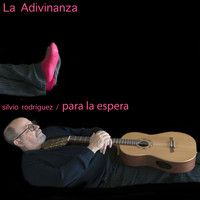 Silvio Rodríguez - La Adivinanza