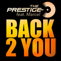 The Prestige - Back 2 You