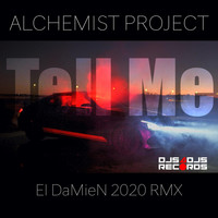 Alchemist Project - Tell Me