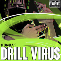 Kombat - Drill Virus (Explicit)