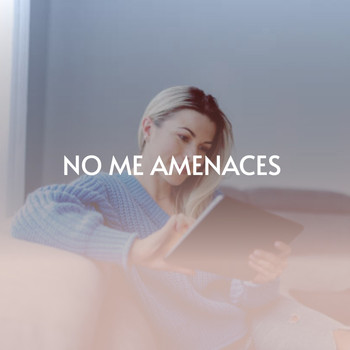 Various Artists - No Me Amenaces