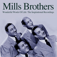 The Mills Brothers - Wonderful Words Of Life: The Inspirational Recordings