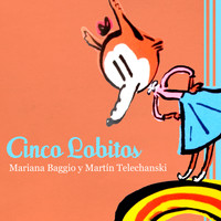 Mariana Baggio & Martin Telechanski - Cinco Lobitos