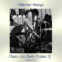 Catherine Sauvage - Chante Léo Ferré ( Volume 2 ) (Analog Source Remaster 2020)