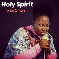 Tonia Omoh - Holy Spirit