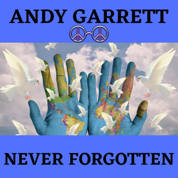 Andy Garrett - Never Forgotten