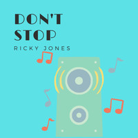 Ricky Jones - Don't Stop