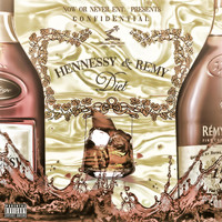 Confidential - Hennessy&Remy Diet (Explicit)