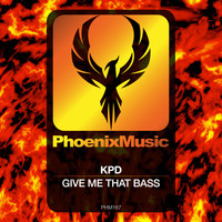 KPD - Give Me That Bass