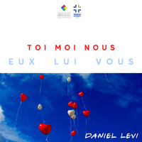 Daniel Levi - Toi Moi Nous Eux Lui Vous