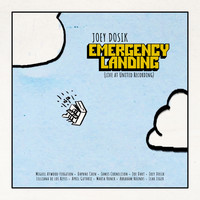 Joey Dosik - Emergency Landing (Live at United Recording)