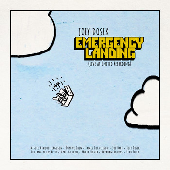 Joey Dosik - Emergency Landing (Live at United Recording)