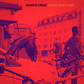 Santa Cruz - Wind in My Hat