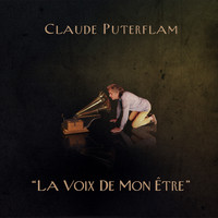 Claude Puterflam - La voix de mon être (Remasterisé)