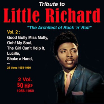 Little Richard - Tribute to Little Richard "The Architect of Rock 'N' Roll" Vol. 2: 1958-1960