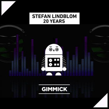 Stefan Lindblom - 20 Years