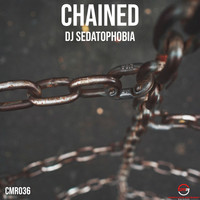 DJ Sedatophobia - Chained