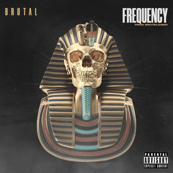 Brutal - Frequency (Explicit)