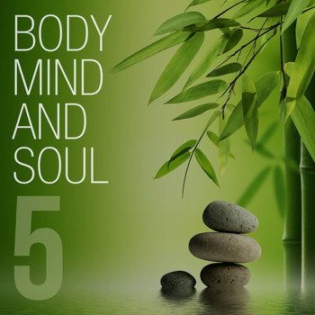 Various Artists - Body Mind and Soul, Vol. 5