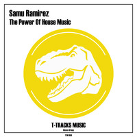 Samu Ramírez - The Power Of House Music