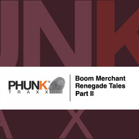 Boom Merchant - Renegade Tales, Pt. II