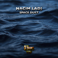 Nacim Ladj - Space Dust LP