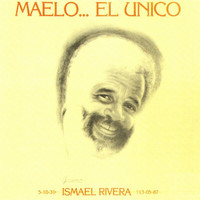 Ismael Rivera - Maelo...El Único