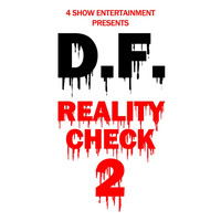 D.F. - Reality Check 2 (Explicit)