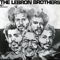 Lebron Brothers - 10th Anniversary