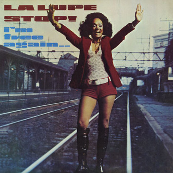 La Lupe - Stop! I'm Free Again (Fania Original Remastered)
