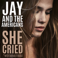 Jay And The Americans - She Cried (with Bonus Tracks)