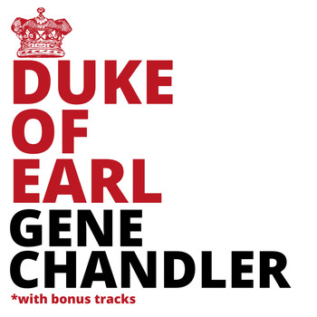 Gene Chandler - The Duke Of Earl (with Bonus Tracks)