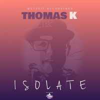 Thomas K - Isolate