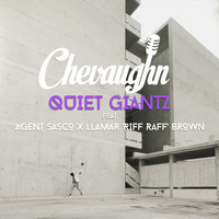 Chevaughn - Quiet Giantz (feat. Agent Sasco (Assassin) & Llamar "Riff Raff" Brown)