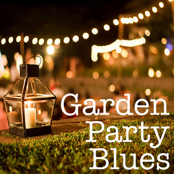 Various Artists - Garden Party Blues