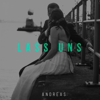 Andreas - Lass Uns