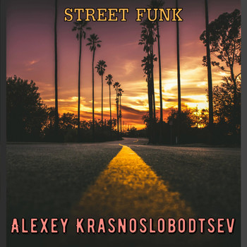 Alexey Krasnoslobodtsev - Street Funk
