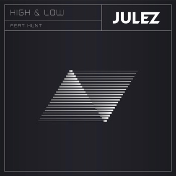 Julez - High & Low (feat. Hunt)