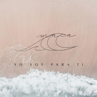 Maca - Yo Soy para Ti