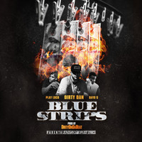 Dirty Dan - Blue Strips (feat. Play Loco & Dayo G) (Explicit)
