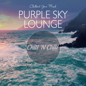 Various Artists - Purple Sky Lounge: Chillout Your Mind