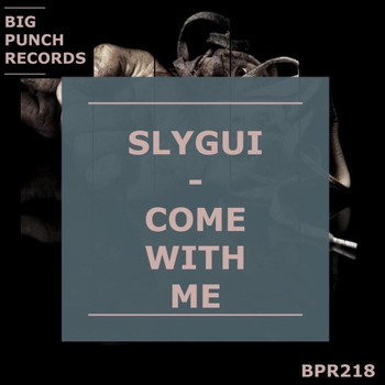 Slygui - Come with Me