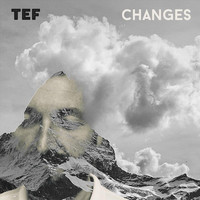 Tef - Changes