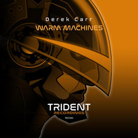 Derek Carr - Warm Machines EP